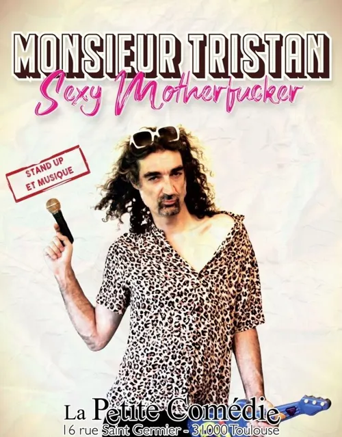 Affiche de Monsieur Tristan dans Sexy motherfucker
