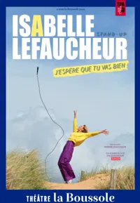 Affiche de Isabelle Lefaucheur dans J'espère que tu vas bien
