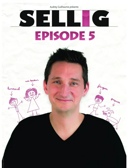 Affiche de Sellig dans Episode 5