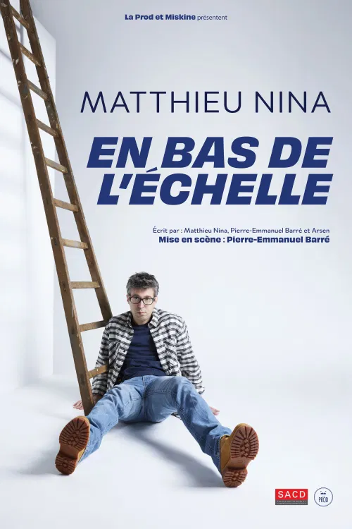 Affiche de Matthieu Nina dans En bas de l'échelle