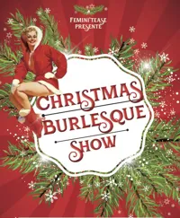 Christmas Burlesque Show - 