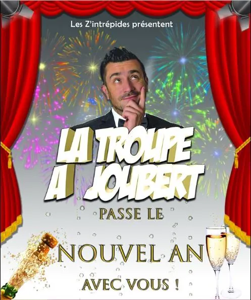 Affiche de La troupe à Joubert passe le Nouvel An avec vous