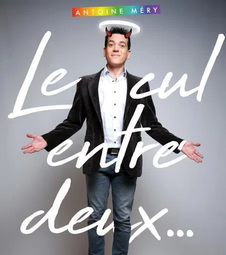 Affiche de Antoine Méry dans Le cul entre deux...