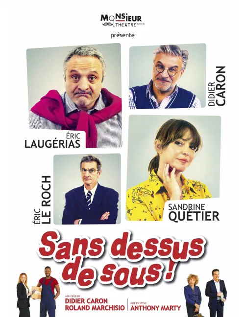 Affiche de Sans dessus de sous | avec Eric Laugérias et Sandrine Quétier