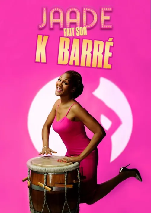 Affiche de Jaade fait son K Barré