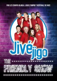 Jivéjigo, the friendly show - 