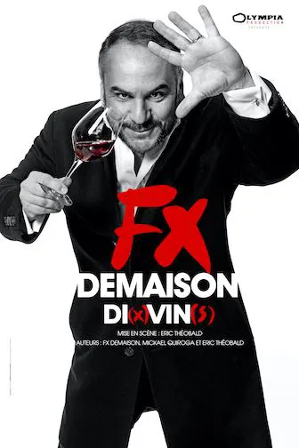 Affiche de François-Xavier Demaison dans Di(x)vin(s)