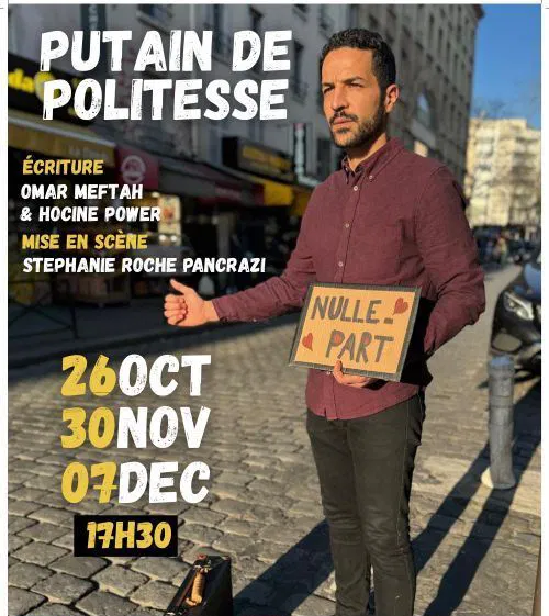 Affiche de Omar Meftah dans Putain de Politesse