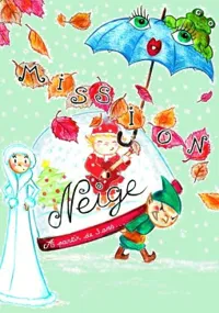 Mission neige - 