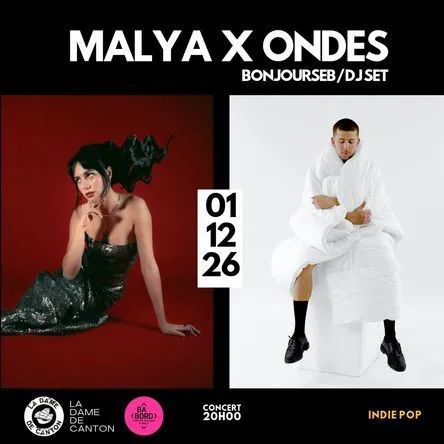 Affiche de Ondes + Malya + DJ Set Bonjourseb