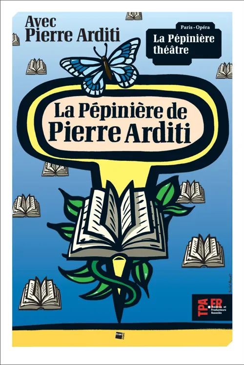 Affiche de La pépinière de Pierre Arditi