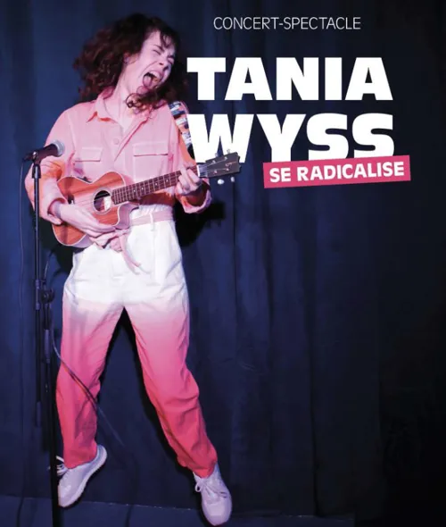 Affiche de Tania Wyss se radicalise