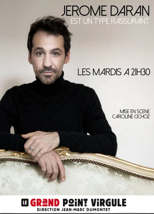 Affiche de Jérôme Daran dans Jérôme Daran est un type rassurant