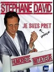 Affiche de Stéphane David dans Je suis presque prêt