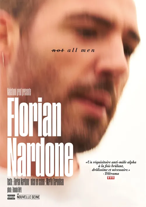 Affiche de Florian Nardone dans Not All Men
