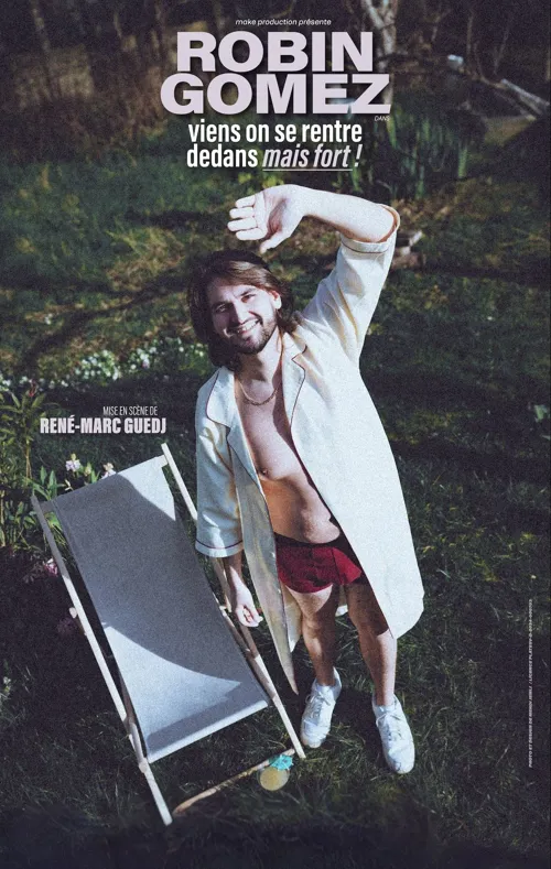 Affiche de Robin Gomez dans Viens on se rentre dedans mais fort !