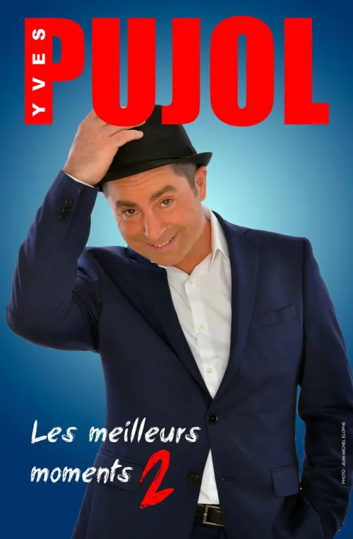 Affiche de Yves Pujol dans Les Meilleurs Moments 2