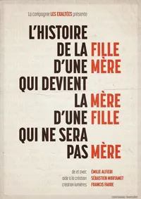 L'histoire de la fille d'une mère qui devient la mère... - 