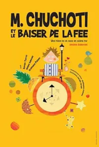 M. Chuchoti et le baiser de la fée - 