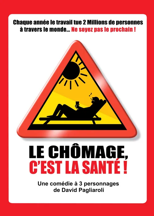 Affiche de Le chômage c'est la santé