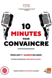 10 minutes pour convaincre ! - 