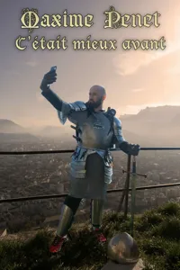 Affiche de Maxime Penet dans C'était mieux avant