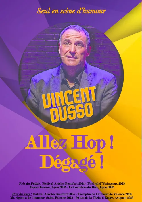 Affiche de Vincent Dusso dans Allez Hop ! Dégagé !