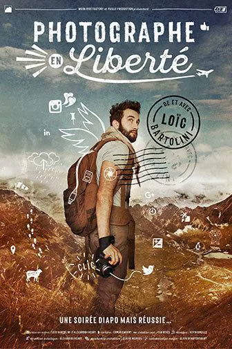 Affiche de Loïc Bartolini dans Photographe en liberté
