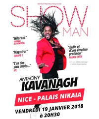 Anthony Kavanagh dans Show Man - 