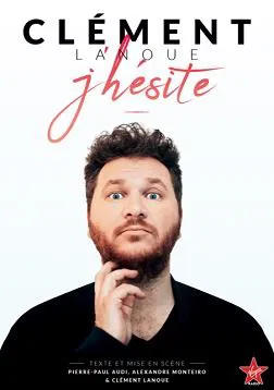 Affiche de Clément Lanoue dans J'hésite