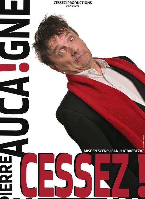 Affiche de Pierre Aucaigne dans Cessez !