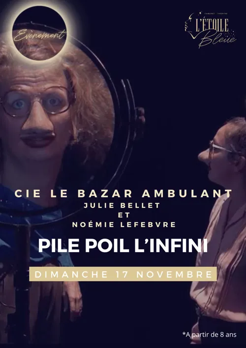 Affiche de Pile poil l'infini - Cie le bazar ambulant
