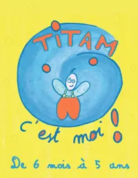 Titam, c'est moi ! - 