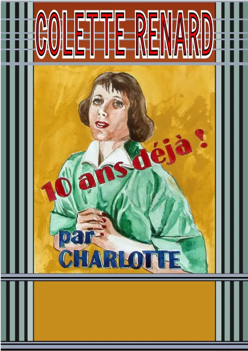 Affiche de Colette Renard, 10 ans déjà