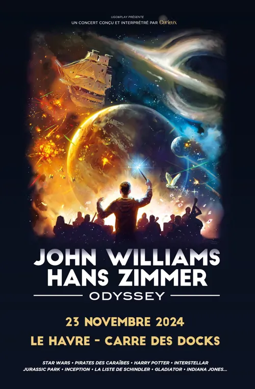 Affiche de John Williams & Hans Zimmer Odyssey | Le Havre