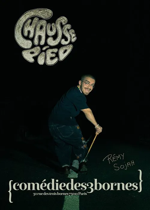 Affiche de Rémy Sojah dans Chausse-pied
