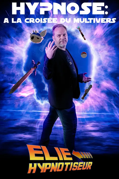 Affiche de Elie Hypnotiseur dans Hypnose : à la croisée du multivers