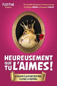 Affiche de Heureusement que tu l'aimes !