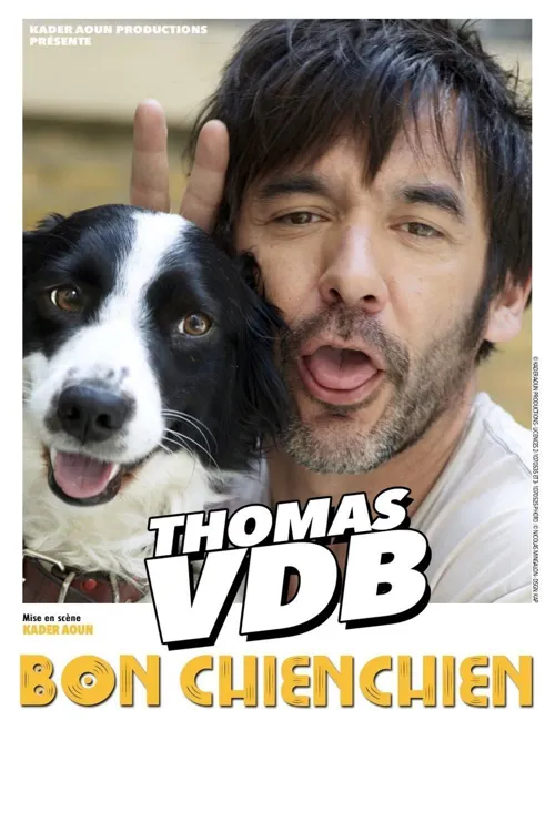 Affiche de Thomas VDB dans Bon chienchien