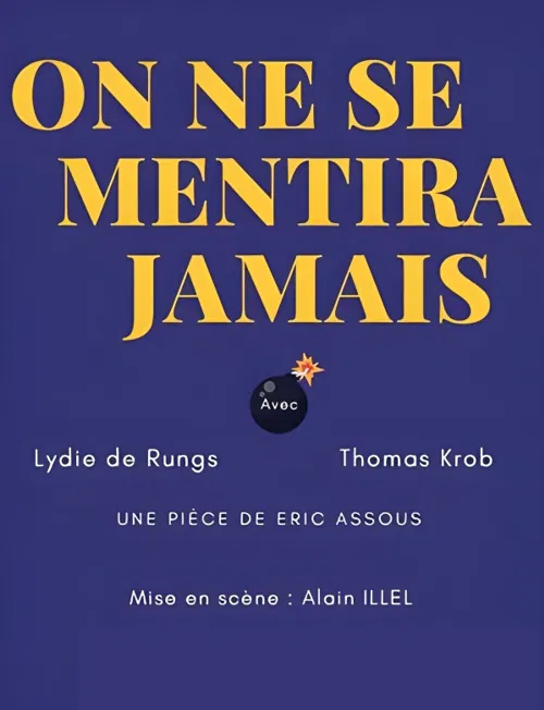 Affiche de On ne se mentira jamais