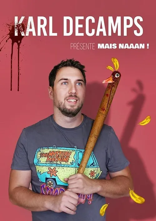 Affiche de Karl Decamps dans Mais naaan !