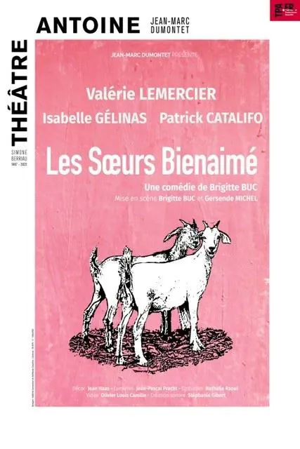 Affiche de Les Soeurs Bienaimé : avec Valérie Lemercier, Isabelle Gélinas et Patrick Catalifo | Dernière le 30 Avril