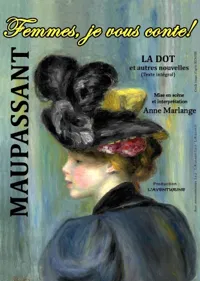 Affiche de Maupassant : femmes, je vous conte !