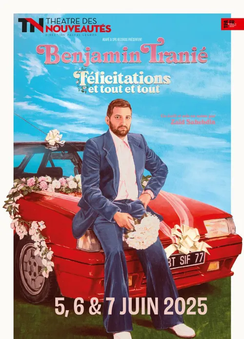 Affiche de Benjamin Tranié dans Félicitations et tout et tout