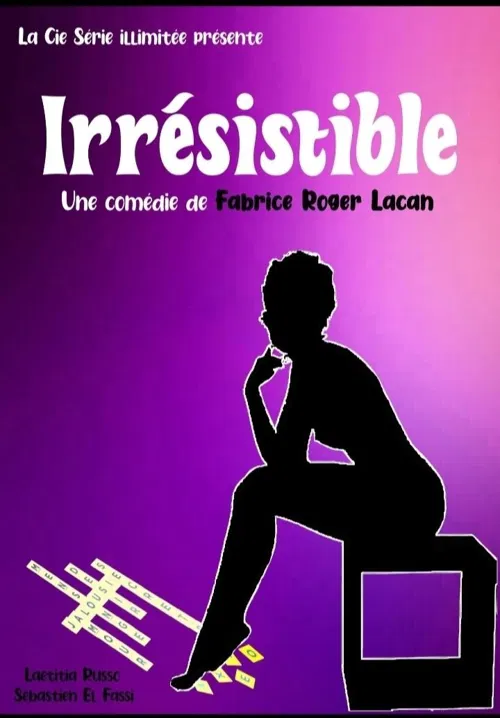 Affiche de Irrésistible