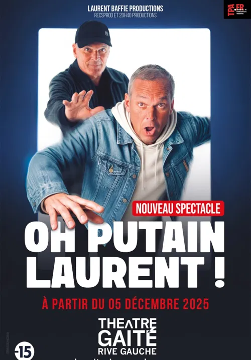 Affiche de Laurent Baffie dans Oh putain Laurent !