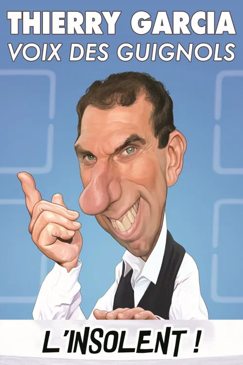 Affiche de Thierry Garcia dans L'insolent !