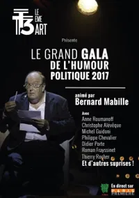 Le Grand Gala de l'humour politique 2017 - 