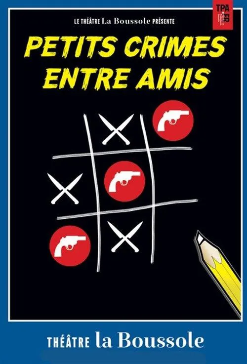 Affiche de Petits crimes entre amis
