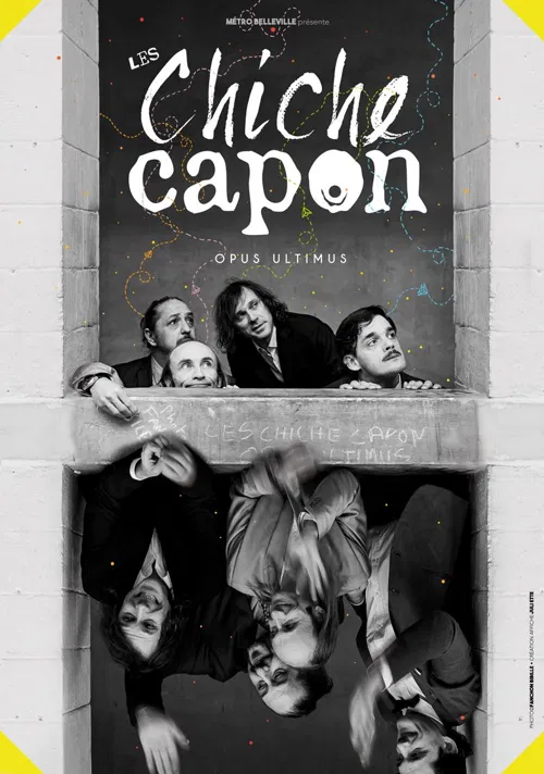 Affiche de Les Chiche Capon : Opus Ultimus